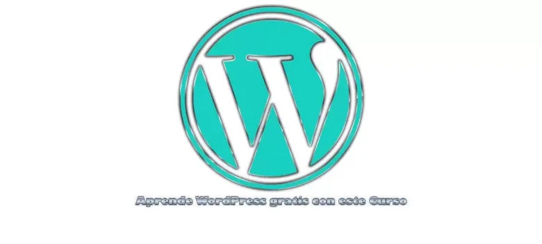 Aprende WordPress gratis con este Curso