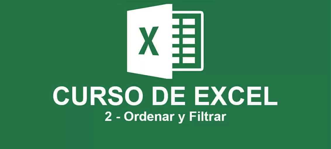 Curso de Excel de Básico a Intermedio – 2 Ordenar y Filtrar