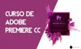 Curso de Adobe Premiere Pro Gratis