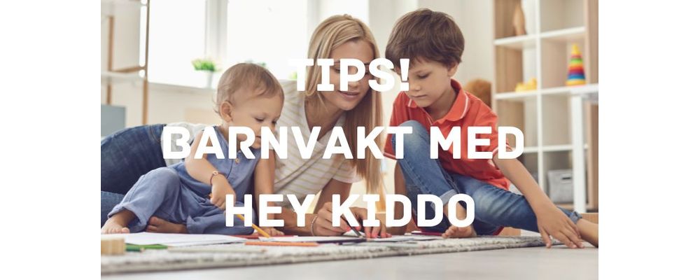 Tips för hjälp av nanny och barnvakt