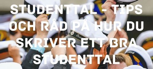 Studenttal - tips och råd på hur du skriver ett bra studenttal