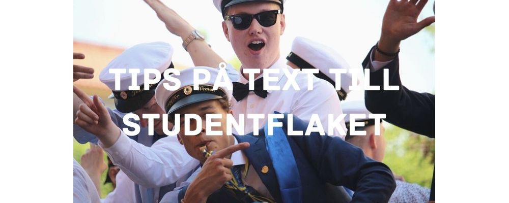 Tips på text till studentflak - snabba & fyndiga tips inför studenten