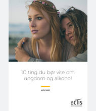 10 ting du bør vite om ungdom og alkohol