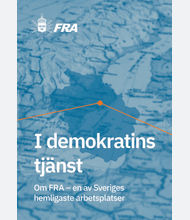 I demokratins tjänst. Om FRA – en av Sveriges hemligaste arbetsplatser