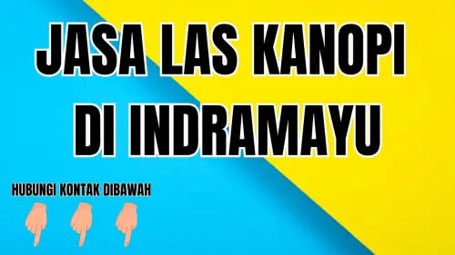 Jasa Las Kanopi Indramayu Pilihan Terbaik untuk Atap Pelindung Jasa Las Kanopi Indramayu Pilihan Terbaik untuk Atap Pelindung