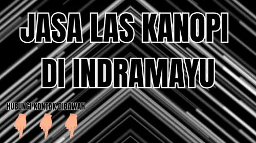 Jasa Las Kanopi Indramayu Pilihan Rangka Baja Ringan dan Kuat Jasa Las Kanopi Indramayu Pilihan Rangka Baja Ringan dan Kuat