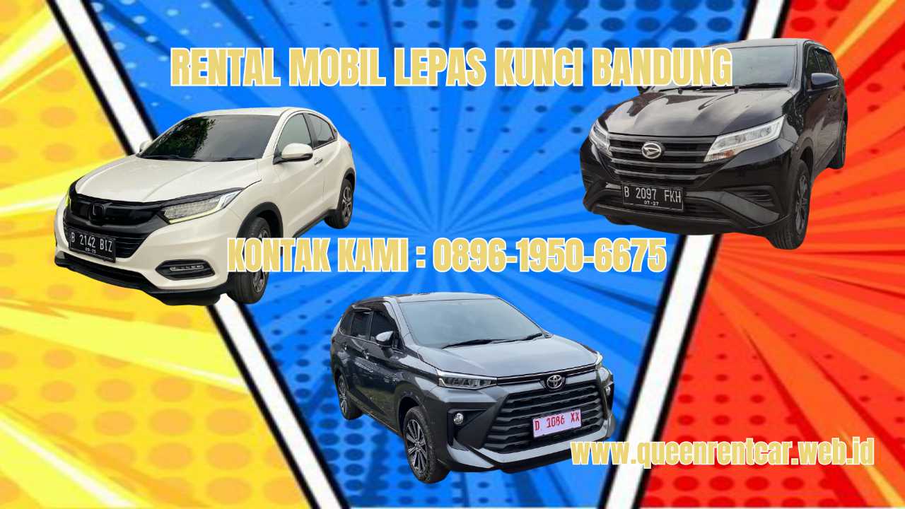 0896-1950-6675 Rental Mobil Lepas Kunci Bandung dengan Free Antar Jemput Termurah Bandung 0896-1950-6675 Rental Mobil Lepas Kunci Bandung dengan Free Antar Jemput Termurah Bandung