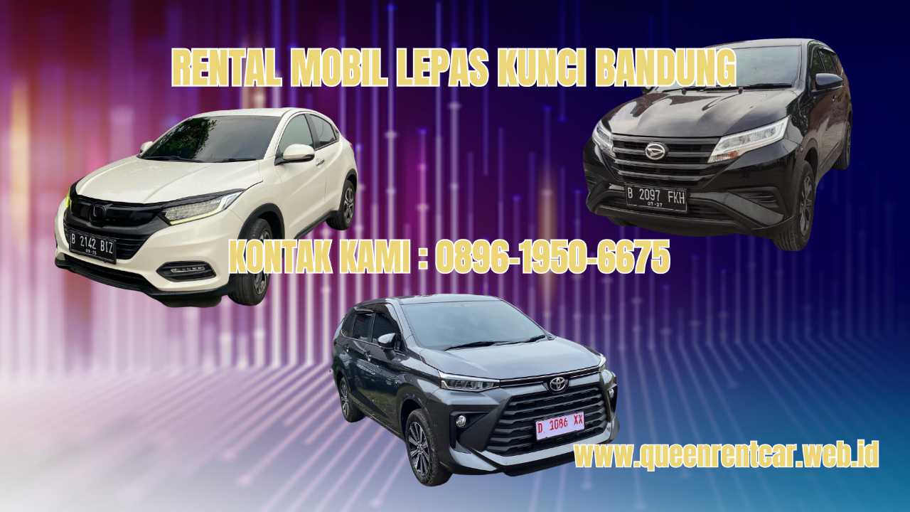 0896-1950-6675 Rental Mobil Lepas Kunci Bandung dengan Free Antar Jemput Rekomendasi Bandung 0896-1950-6675 Rental Mobil Lepas Kunci Bandung dengan Free Antar Jemput Rekomendasi Bandung