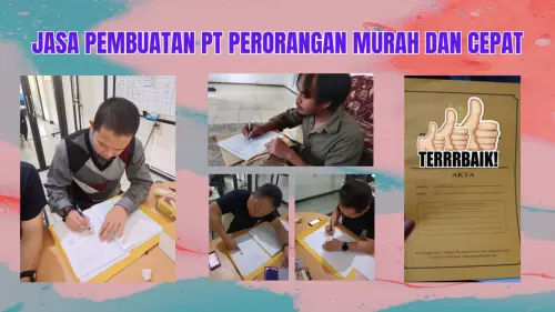0857-2222-4391 Jasa Pembuatan PT Perorangan Murah dan Cepat Bebas Biaya Tambahan Di Keerom