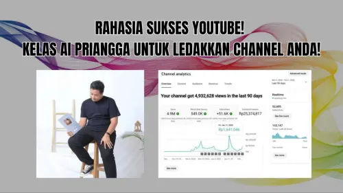 Kelas YouTube Priangga Menjadi YouTuber yang Dikenal Banyak Orang Kelas YouTube Priangga Menjadi YouTuber yang Dikenal Banyak Orang
