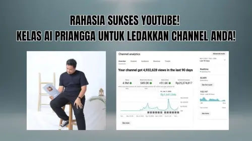 Kelas YouTube Priangga Meningkatkan Pertumbuhan Channel YouTube Kelas YouTube Priangga Meningkatkan Pertumbuhan Channel YouTube