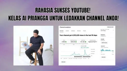Kelas YouTube Priangga Membuat Konten yang Bisa Menghasilkan Uang Kelas YouTube Priangga Membuat Konten yang Bisa Menghasilkan Uang