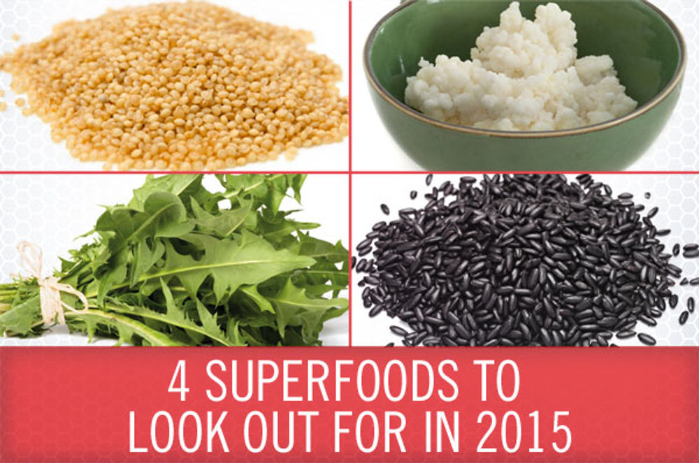 4 Superfoods to Look Out For in 2015