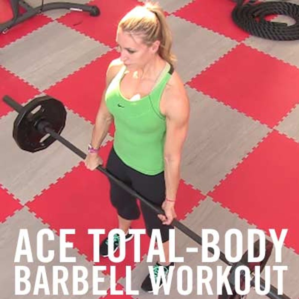 ACE Total-body Barbell Workout