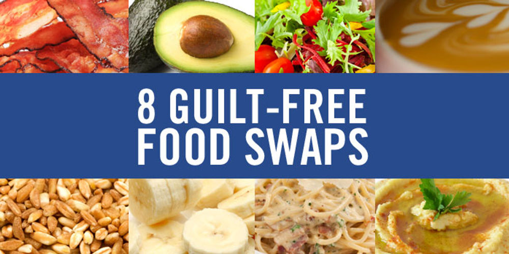 8 Guilt-Free Food Swaps