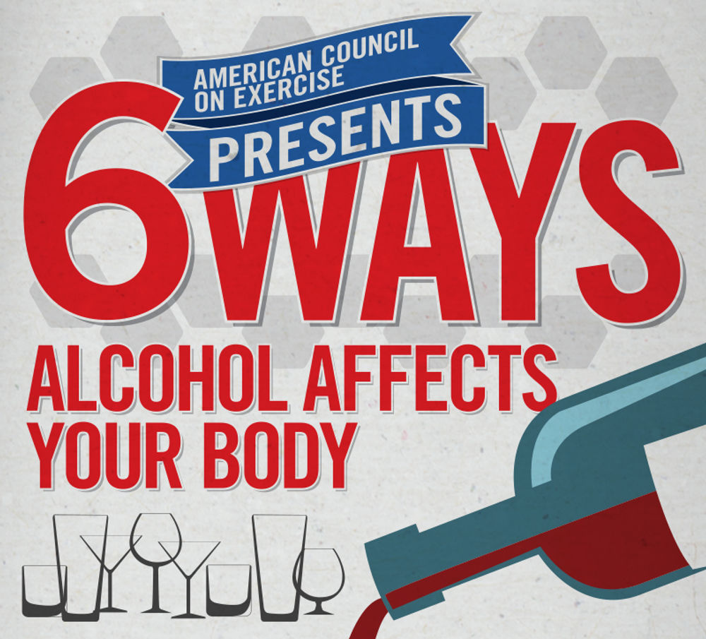 6 Ways Alcohol Affects Your Body