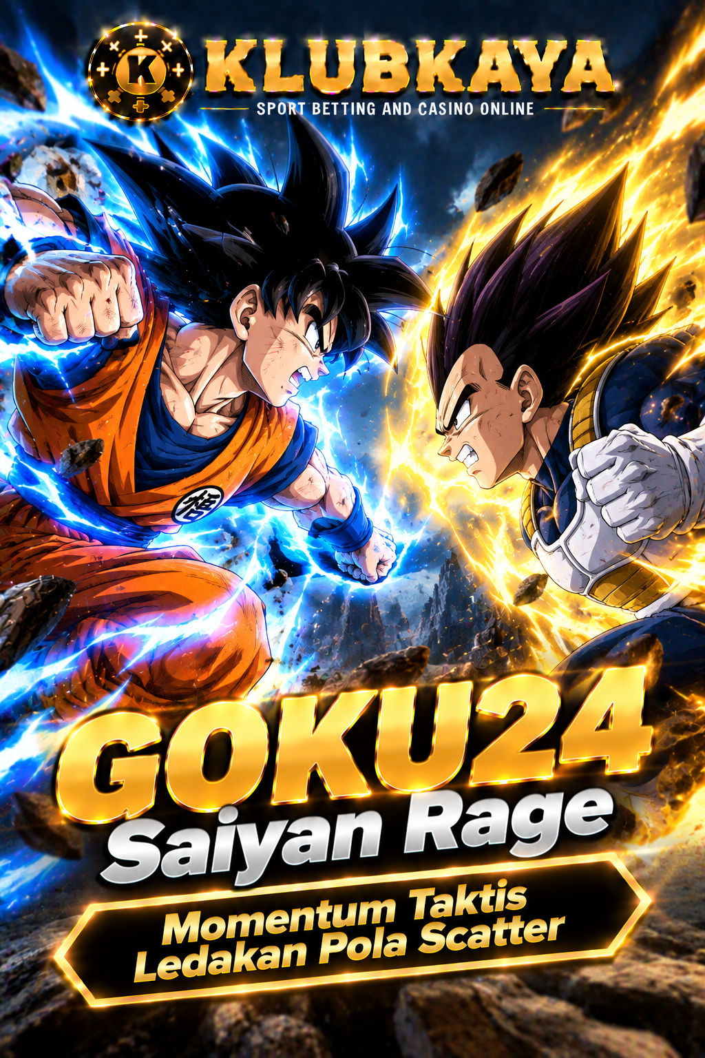 GOKU24 怒 Saiyan Rage Momentum Taktis Ledakan Pola Scatter