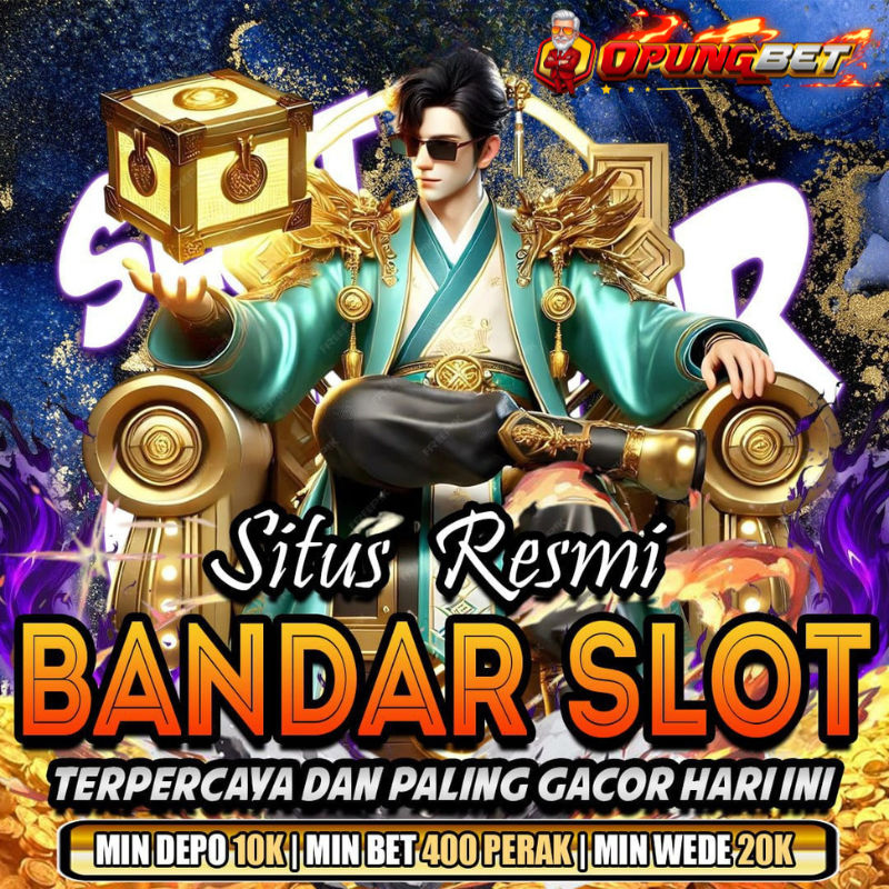 OPUNGBET# Bocoran Game Resmi Gacor Bandar Slot Resmi Terpercaya Jackpot Tanpa Ribet Hari Ini