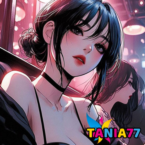 TANIA77| Popular Gaming Preference with Easy Win