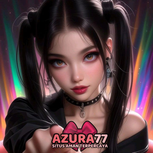 AZURA77> Zona Gaming Spin Santai Get Win Everyday!