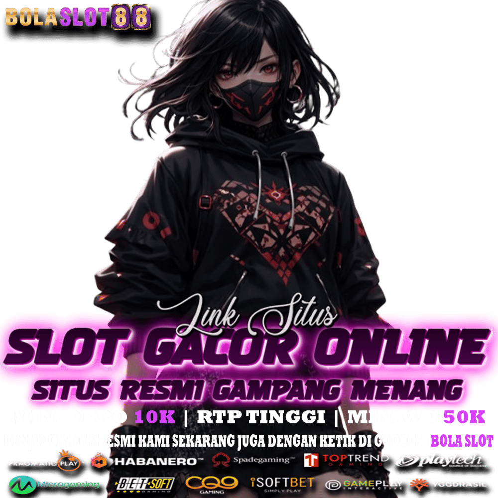 BOLASLOT88: Link Bola Slot88 Online Gacor Hari Ini Resmi 2026 Gampang Maxwin Terbaik & Terpercaya image 1