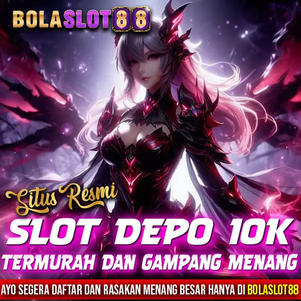 BOLASLOT88 : Layanan Situs Slot Deposit Pulsa Gacor Min 10K Tanpa Potongan Termurah Pasti Maxwin image 1