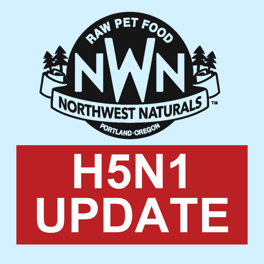Northwest Naturals Update: Ensuring the Safety & Quality of Our Pet Food