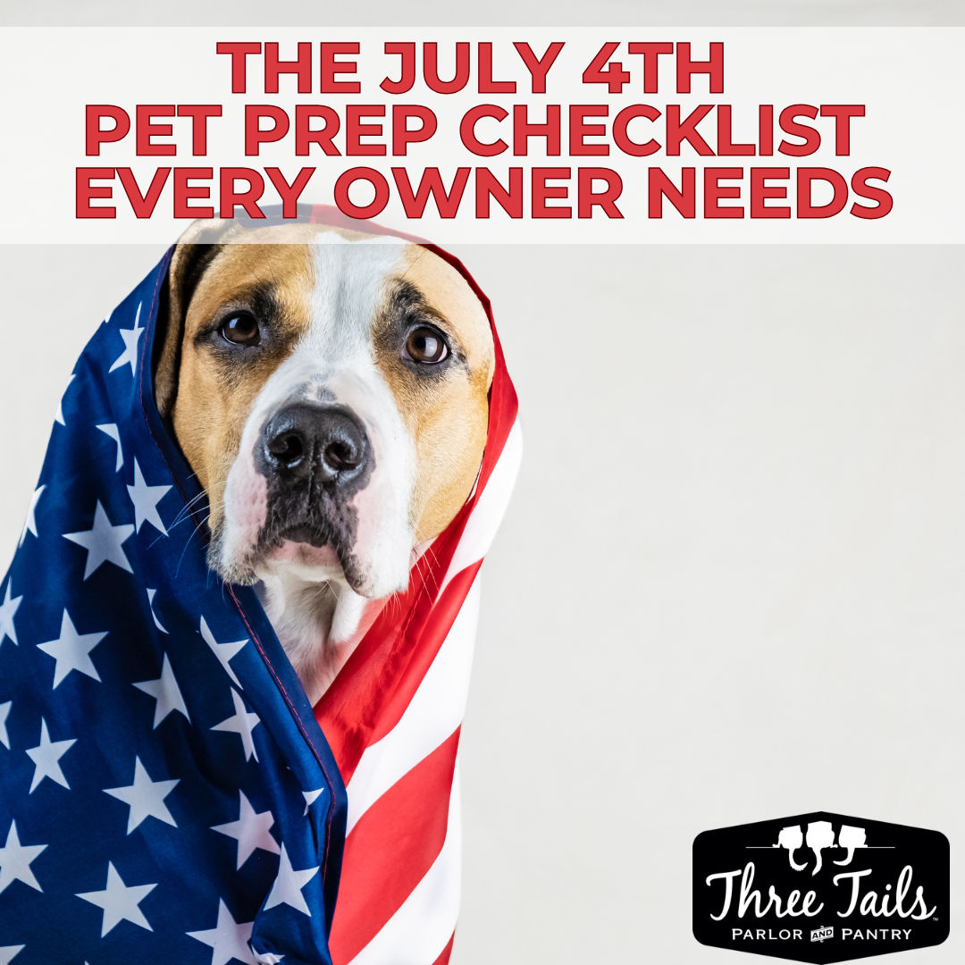 Boom-Proof Your Pet: July 4th Prep Tips from Three Tails