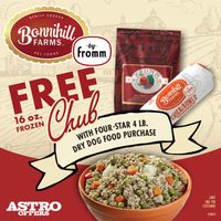 Image of Bonnihill Farms & Fromm | FREE 16oz Chub with 4lb Four-Star Dry Dog Food Purchase Promotion in Skillman
