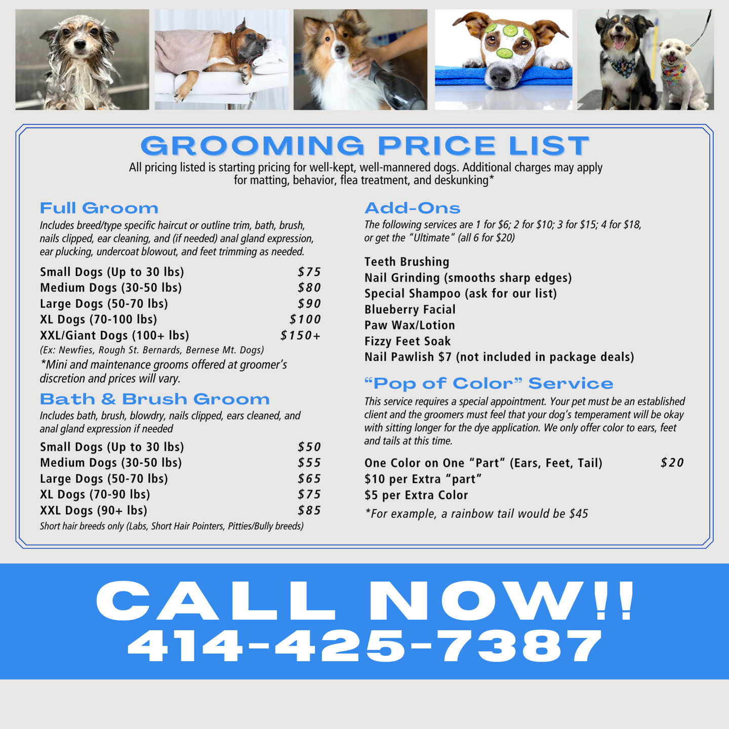 Call 414-425-7387 for grooming