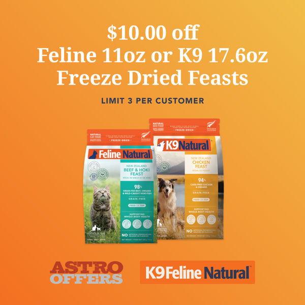 K9 Natural & Feline Natural | $10.00 OFF 11oz-17.6oz Freeze-Dried