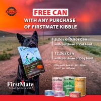 Image of FirstMate | FREE Select Can with Kibble Purchase Promotion in Old Saybrook