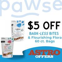 Image of Pawse | $5.00 OFF 60ct Bark-Less Bites & Flourishing Flora Promotion in Califon