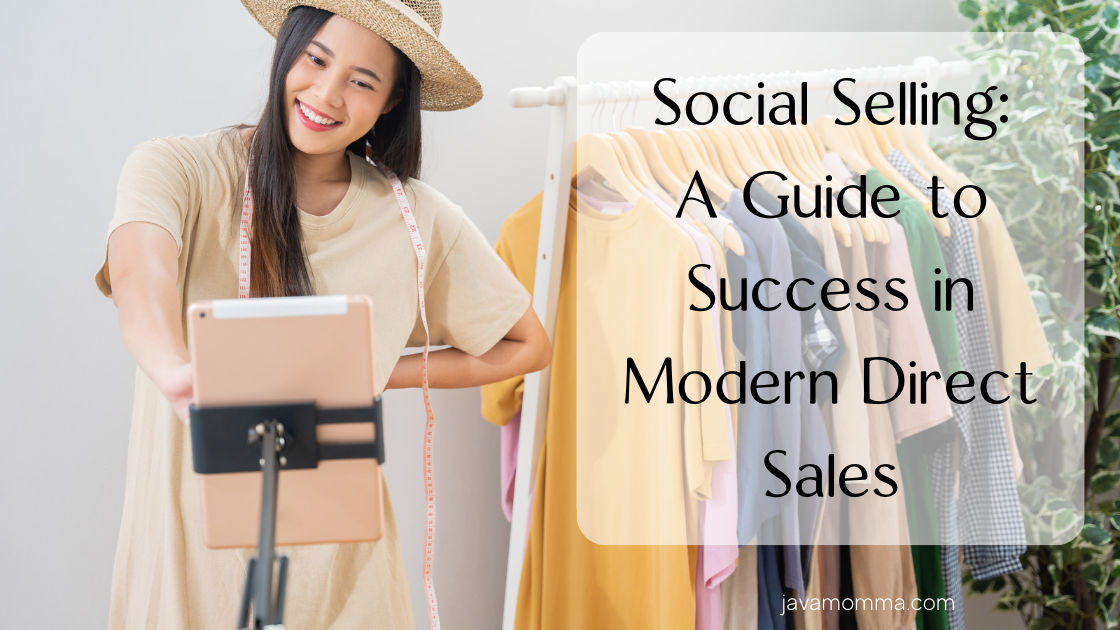 Social Selling: A Guide to Success in Modern Direct Sales