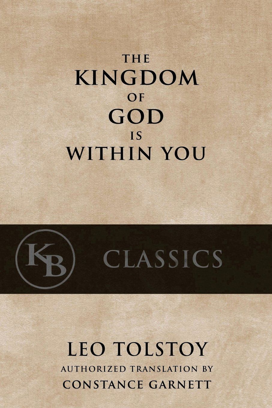 The Kingdom of God is Within You