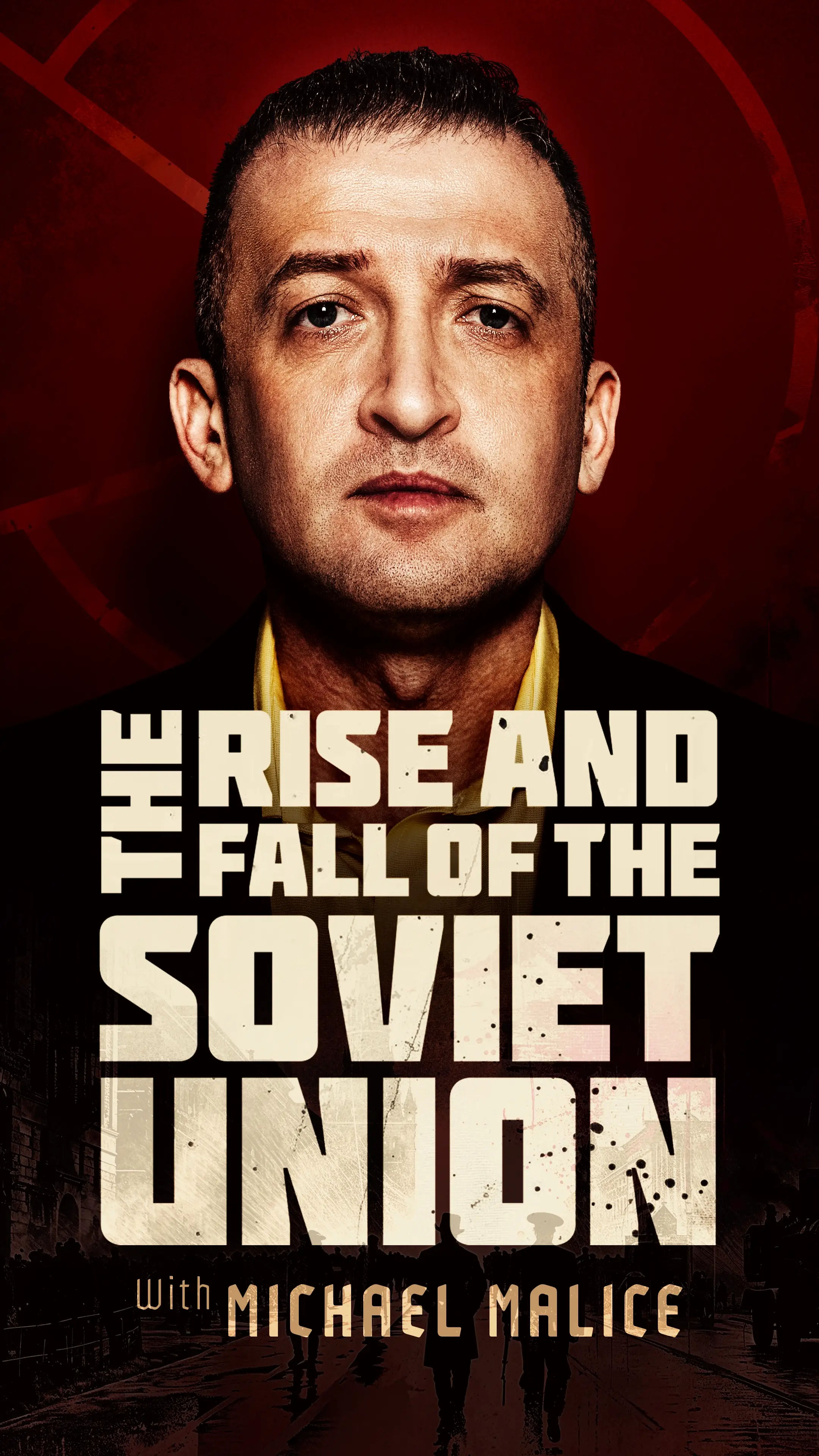 The Rise and Fall of the Soviet Union