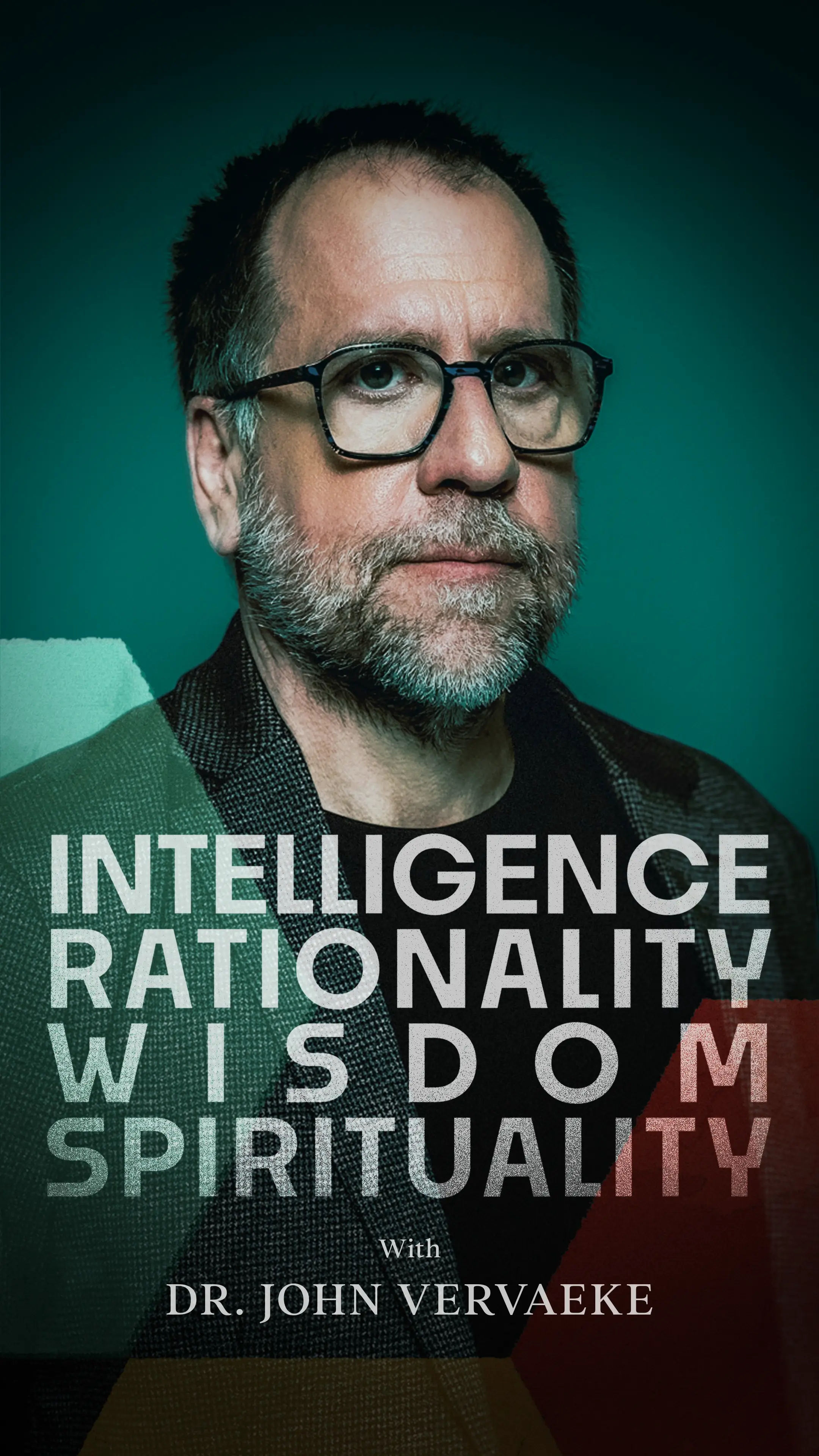 Intelligence, Rationality, Wisdom and Spirituality