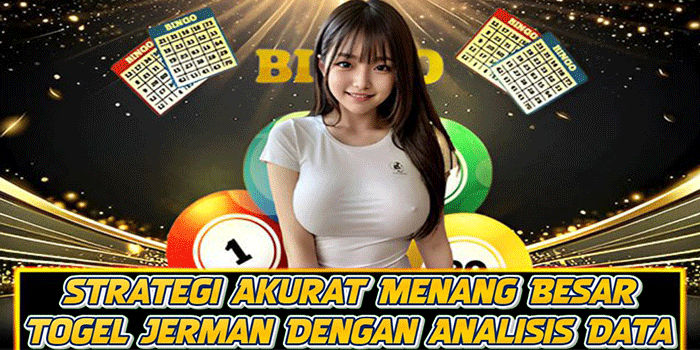 Strategi Akurat Menang Besar Togel Jerman Dengan Analisis Data