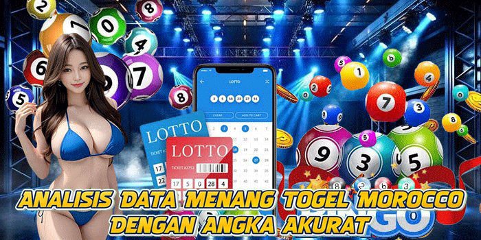 Analisis Data Menang Togel Morocco Dengan Angka Akurat