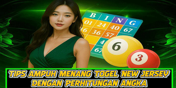 Tips Ampuh Menang Togel New Jersey Dengan Perhitungan Angka