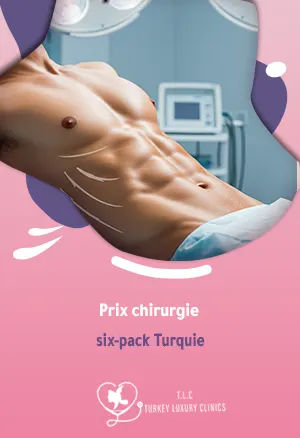 Prix chirurgie six-pack en Turquie : Le guide complet 2025 pour un résultat durablefeatured image