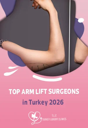 Top Arm Lift Surgeons in Turkey 2026: Expert Brachioplasty & Body Contouring in Istanbul
