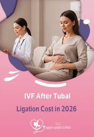 IVF After Tubal Ligation Cost in 2026: Average Prices and Breakdown
