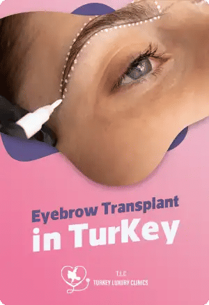 Eyebrow Transplant in Turkey: Fuller, Natural Brows