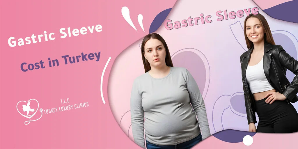 Gastric Sleeve Cost in Turkey
