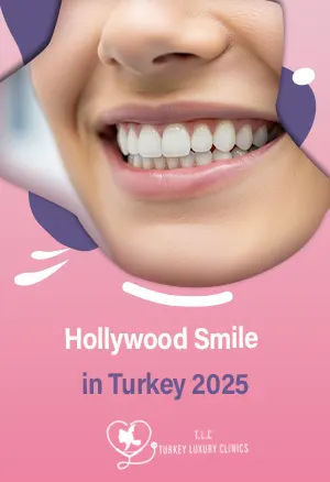 Hollywood Smile in Turkey 2025: Full Mouth Cost & Packages with Veneers & Crown