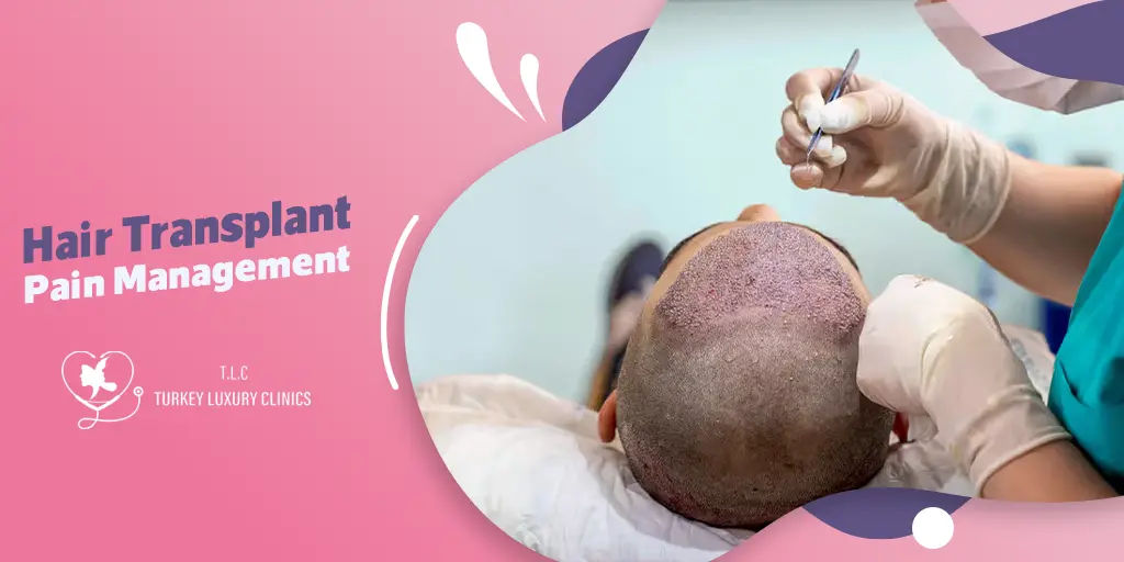 Hair Transplant Pain Management