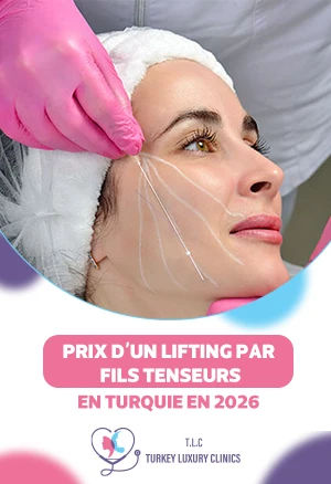 Prix d'un lifting par fils tenseurs en Turquie en 2026 : Guide complet des tarifs