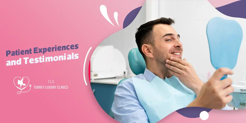 Patient Experiences and Testimonials: Dental Implants in Turkey