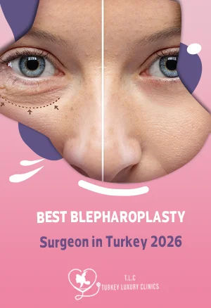 Best Blepharoplasty Surgeon in Turkey 2026: Eyelid Surgery Experts